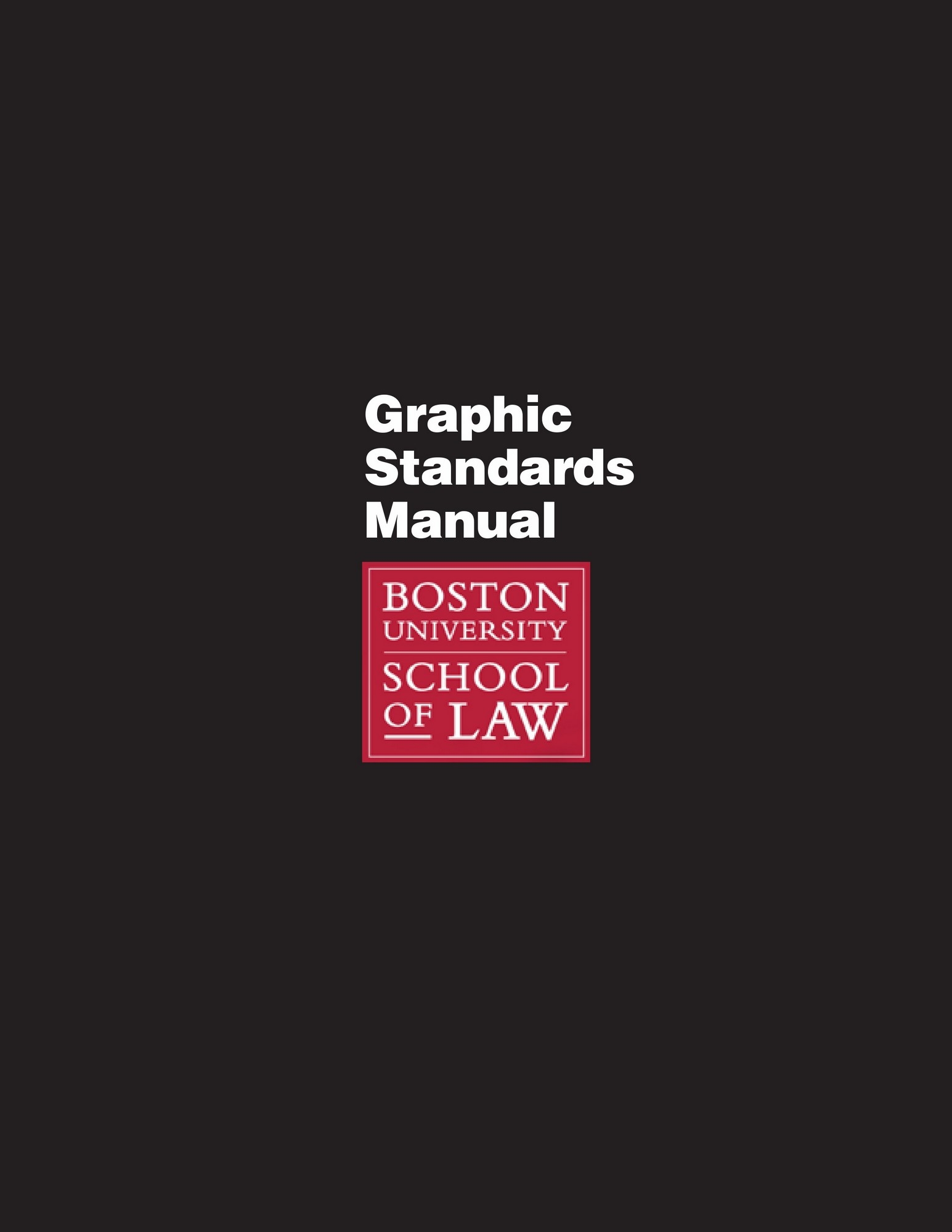 Boston University School of LAW Graphic Standards Manual